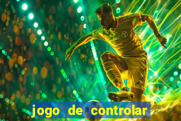 jogo de controlar as pessoas